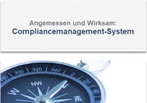 Compliancemanagementsystem angemessen wirksam