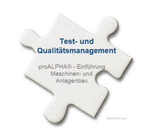 Test- und Qualitätsmanagement proALPHA